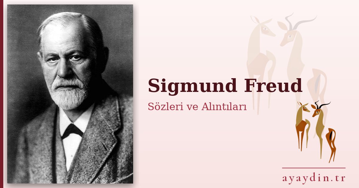 Sigmund Freud sözleri ve alıntıları