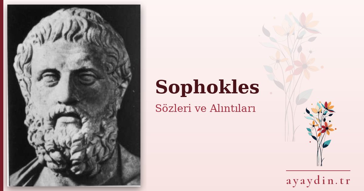 Sophokles sözleri ve alıntıları