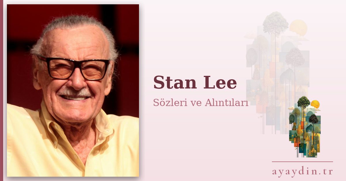 Stan Lee sözleri ve alıntıları