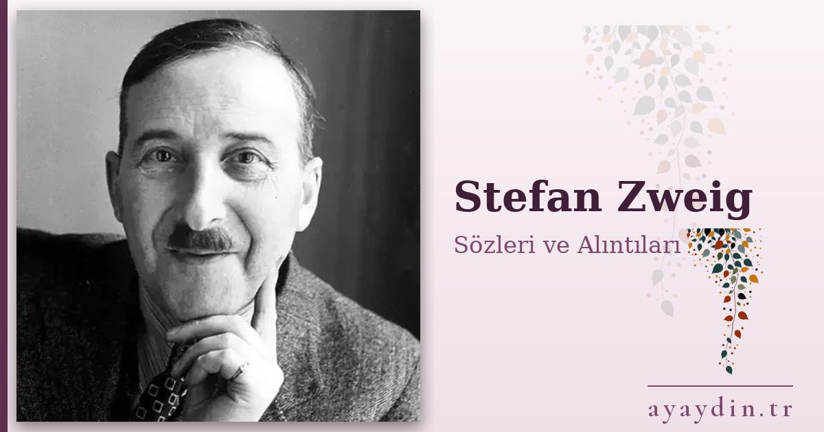 Stefan Zweig sözleri ve alıntıları
