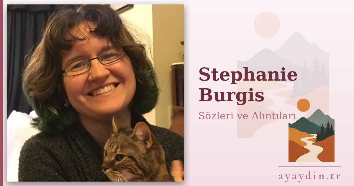 Stephanie Burgis sözleri ve alıntıları