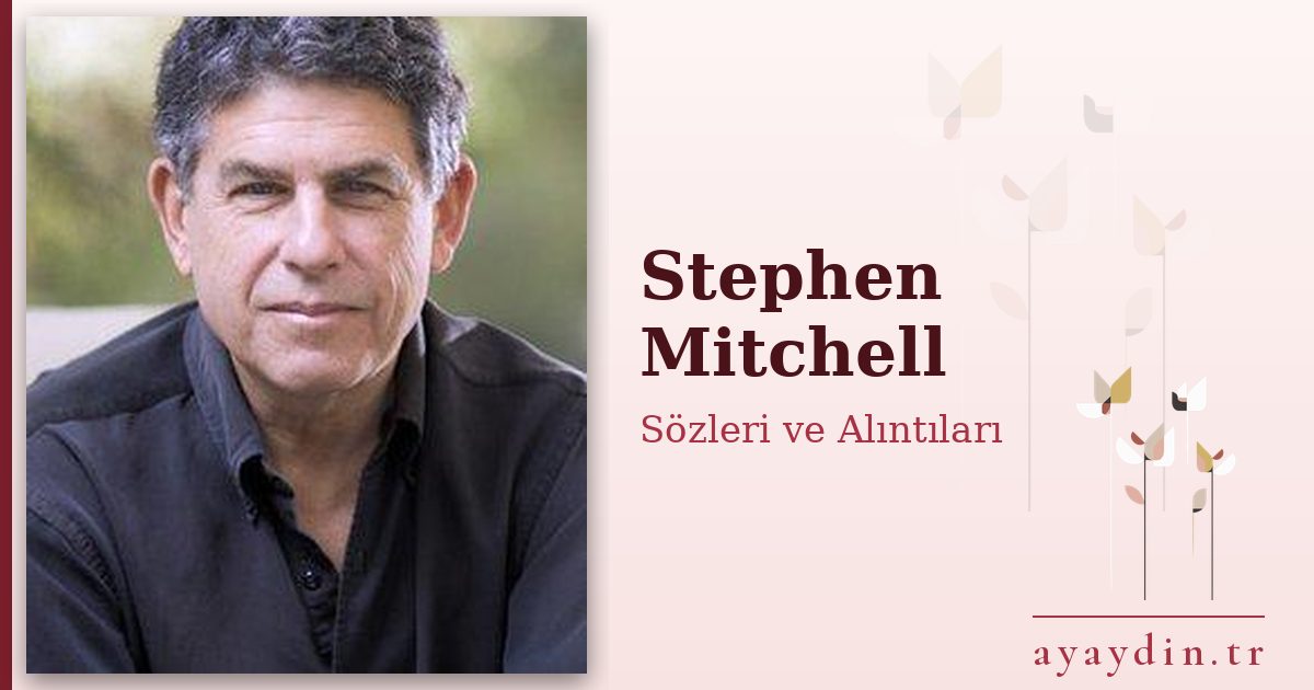 Stephen Mitchell sözleri ve alıntıları