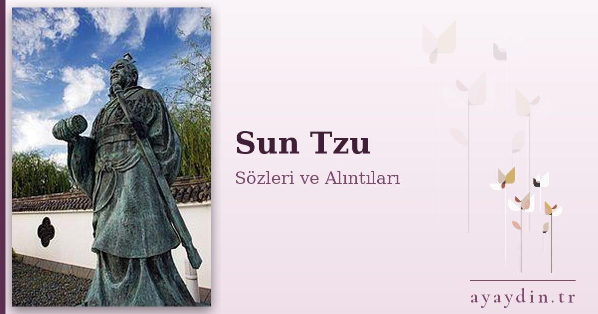 Sun Tzu sözleri ve alıntıları