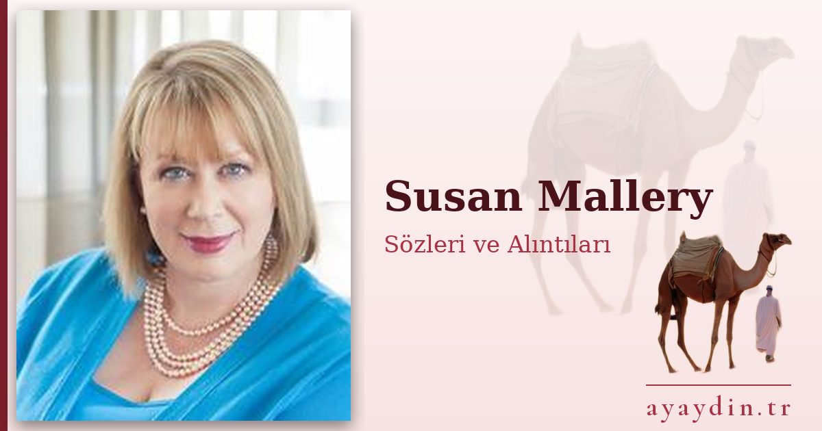 Susan Mallery sözleri ve alıntıları
