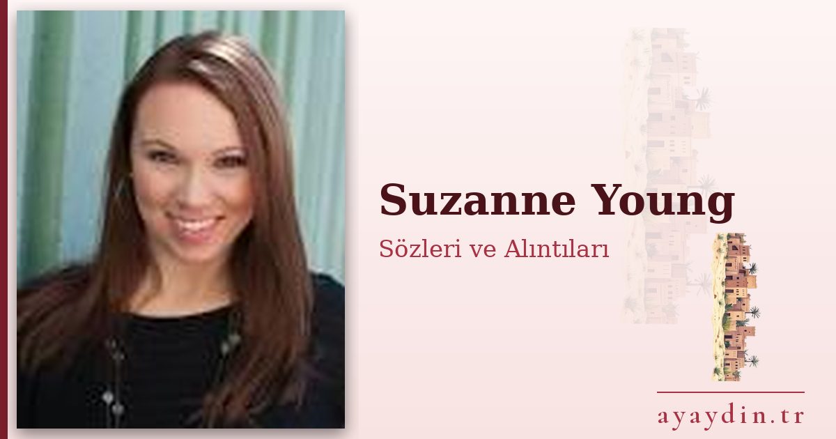 Suzanne Young sözleri ve alıntıları