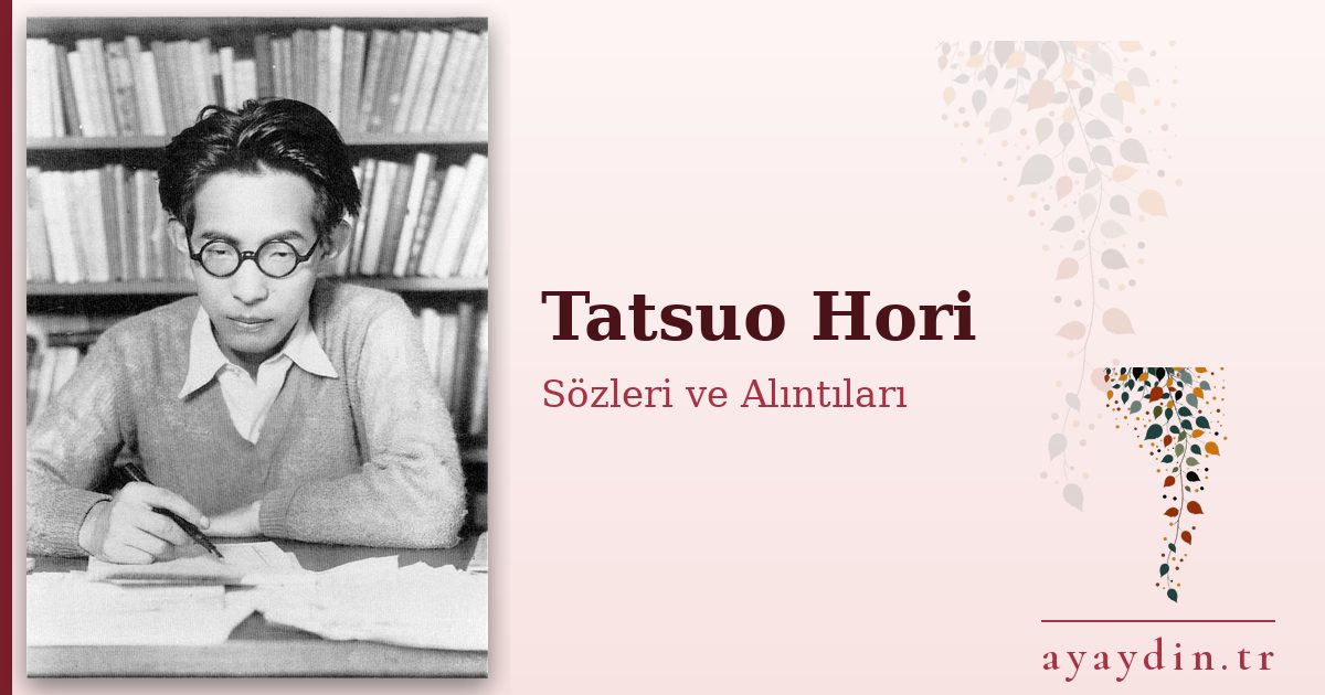 Tatsuo Hori sözleri ve alıntıları