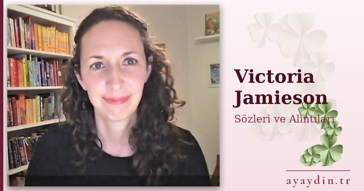 Victoria Jamieson sözleri ve alıntıları