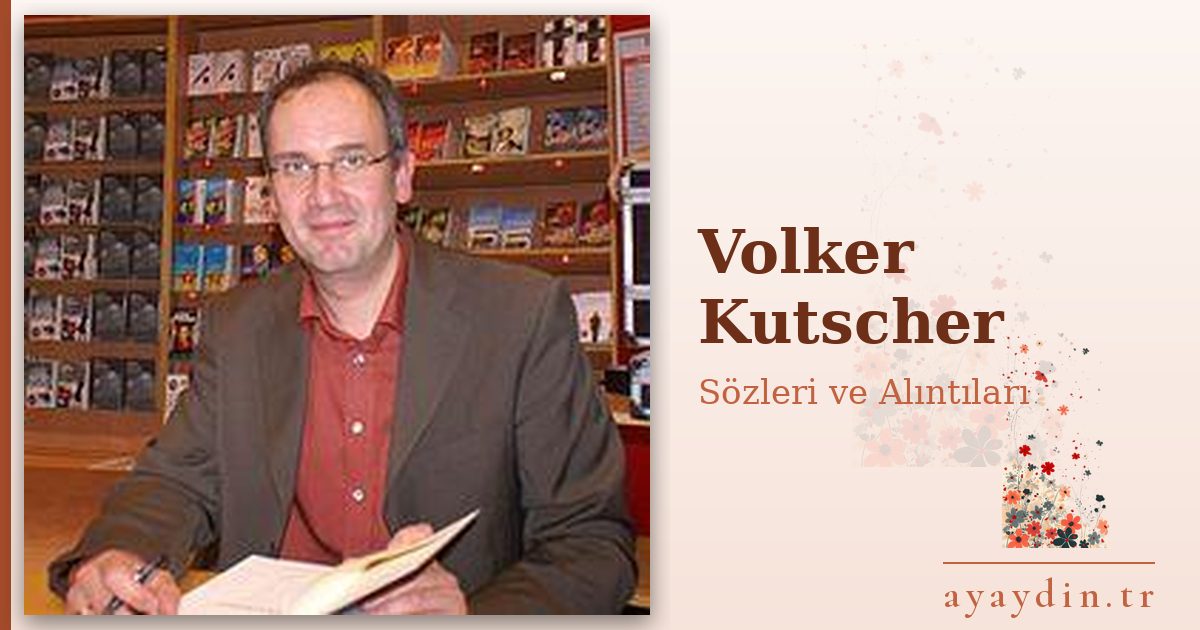 Volker Kutscher sözleri ve alıntıları