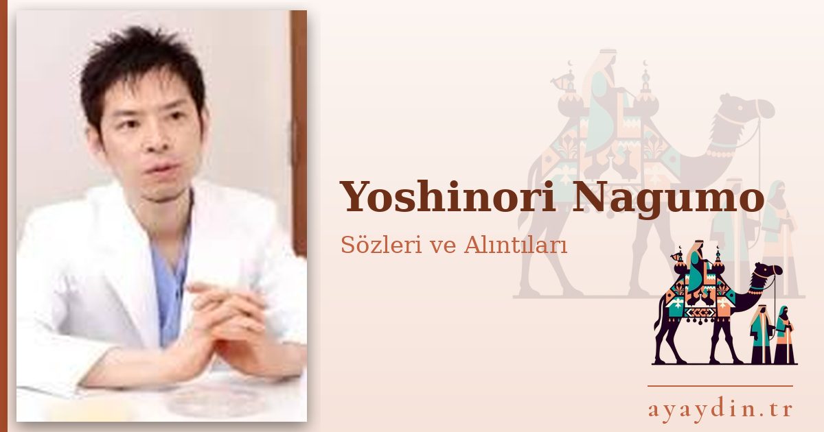 Yoshinori Nagumo sözleri ve alıntıları