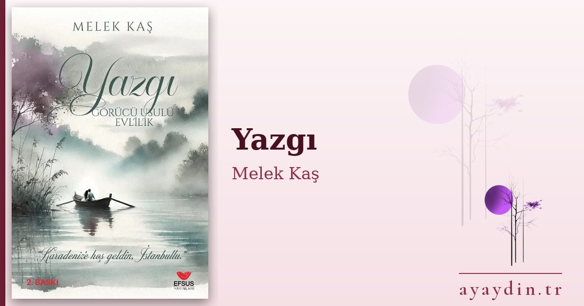 Yazgı - Melek Kaş kitap alıntıları ve sözleri