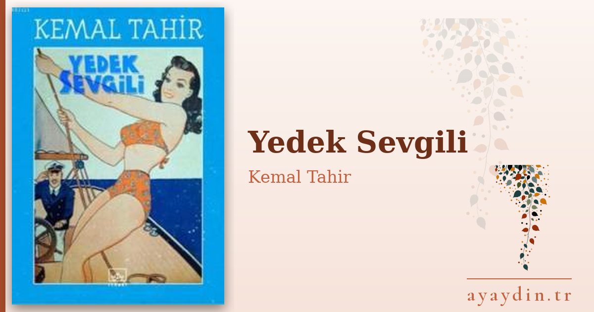 Yedek Sevgili - Kemal Tahir kitap alıntıları ve sözleri