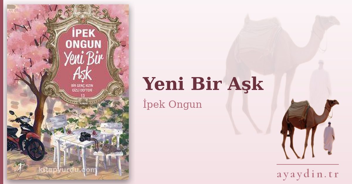 Yeni Bir Aşk - İpek Ongun kitap alıntıları ve sözleri