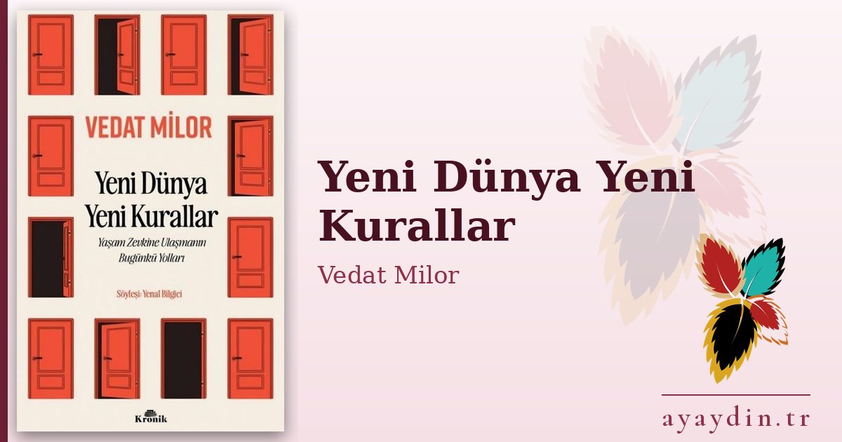 Yeni Dünya Yeni Kurallar - Vedat Milor kitap alıntıları ve sözleri