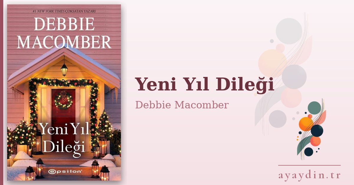 Yeni Yıl Dileği - Debbie Macomber kitap alıntıları ve sözleri