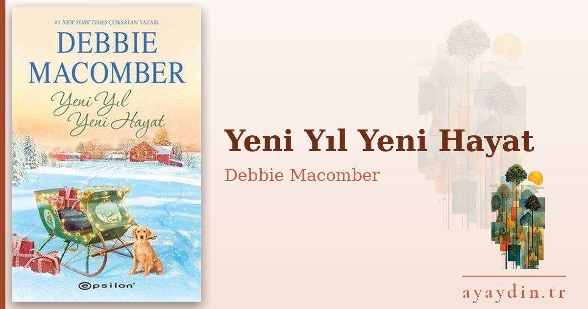 Yeni Yıl Yeni Hayat - Debbie Macomber kitap alıntıları ve sözleri