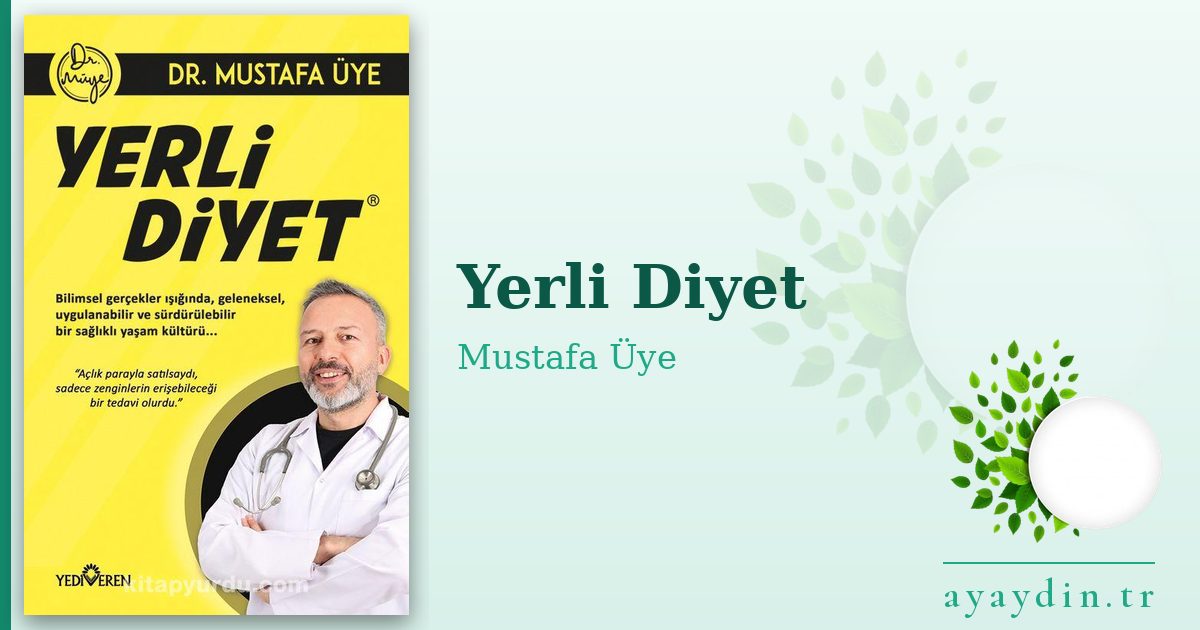 Yerli Diyet - Mustafa Üye kitap alıntıları ve sözleri