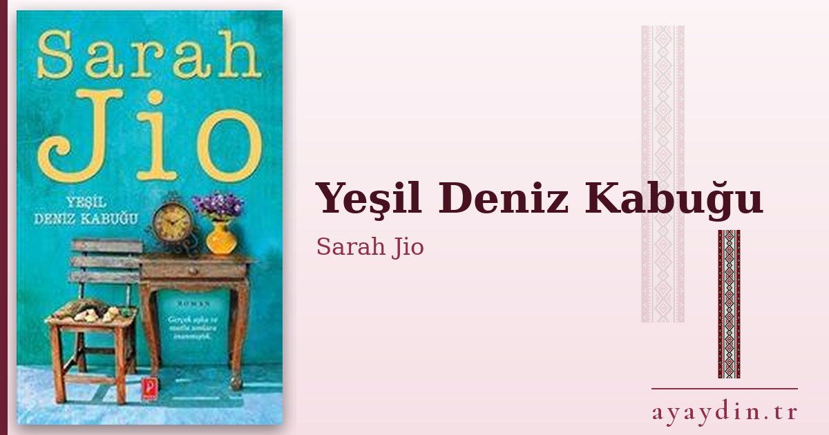 Yeşil Deniz Kabuğu - Sarah Jio kitap alıntıları ve sözleri