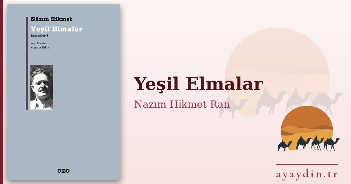 Yeşil Elmalar - Nazım Hikmet Ran kitap alıntıları ve sözleri