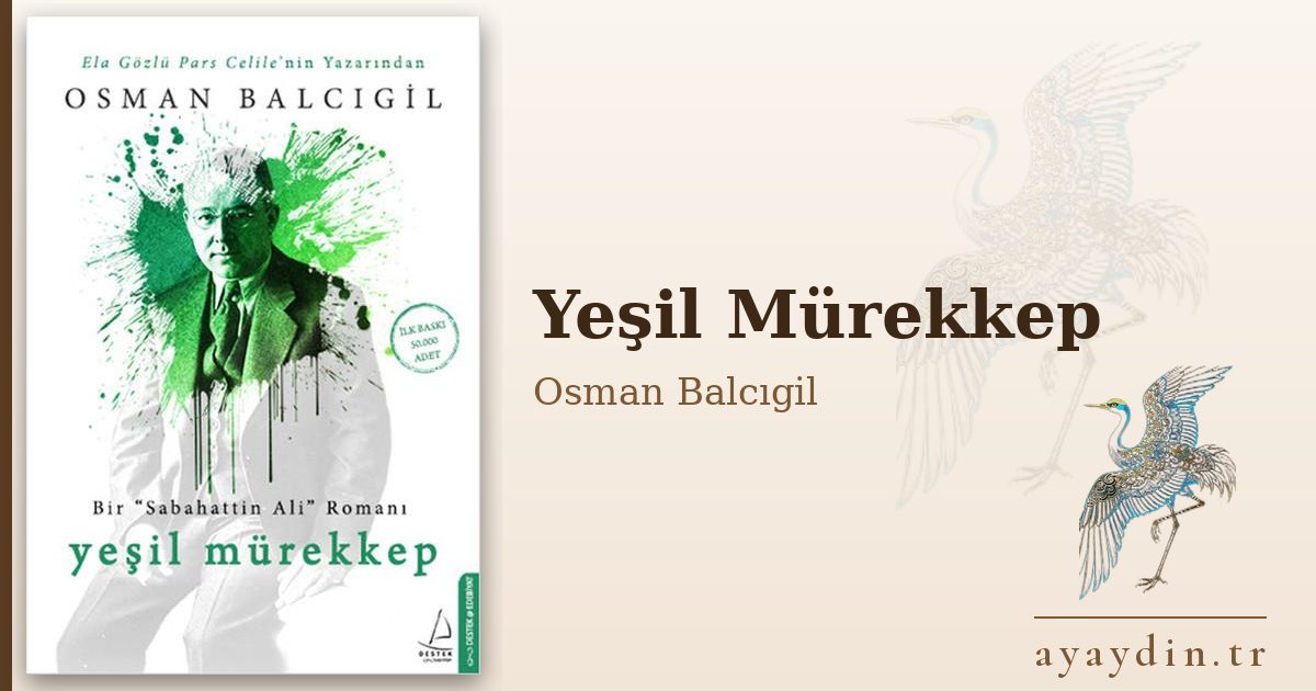 Yeşil Mürekkep - Osman Balcıgil kitap alıntıları ve sözleri
