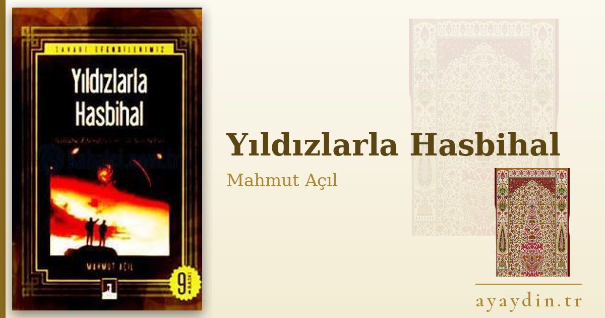 Yıldızlarla Hasbihal - Mahmut Açıl kitap alıntıları ve sözleri