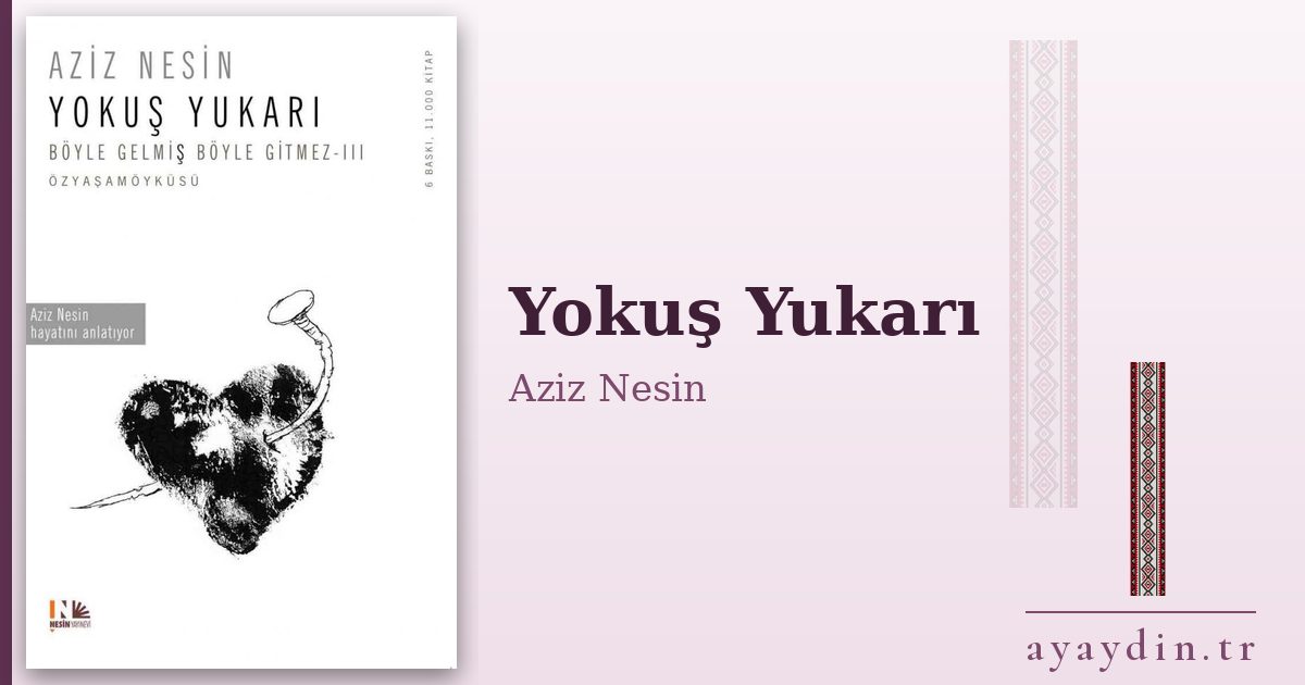 Yokuş Yukarı - Aziz Nesin kitap alıntıları ve sözleri