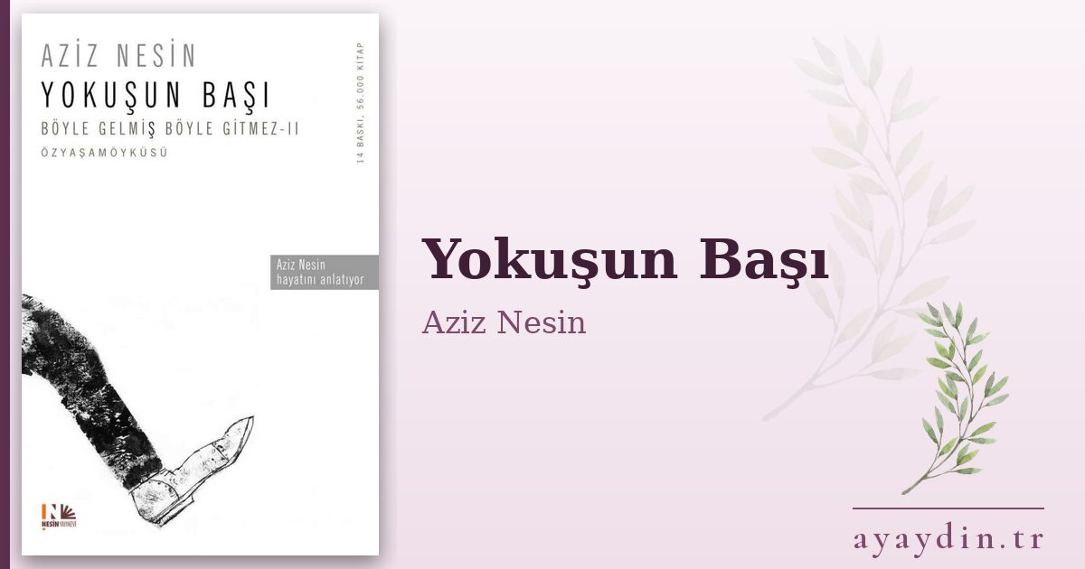 Yokuşun Başı - Aziz Nesin kitap alıntıları ve sözleri