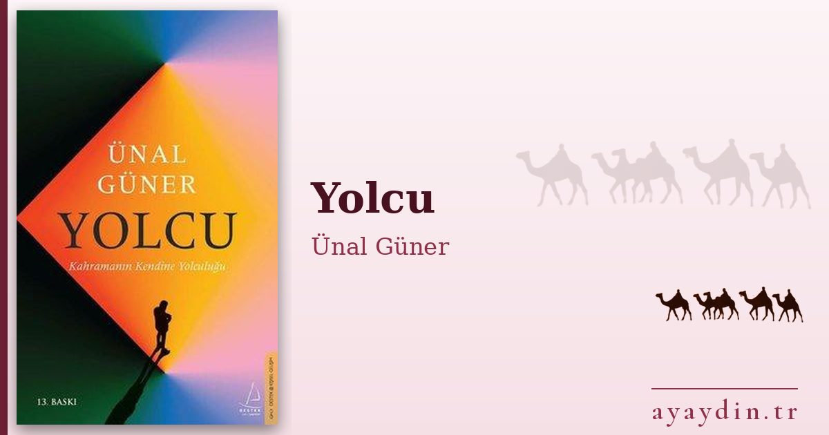 Yolcu - Ünal Güner kitap alıntıları ve sözleri