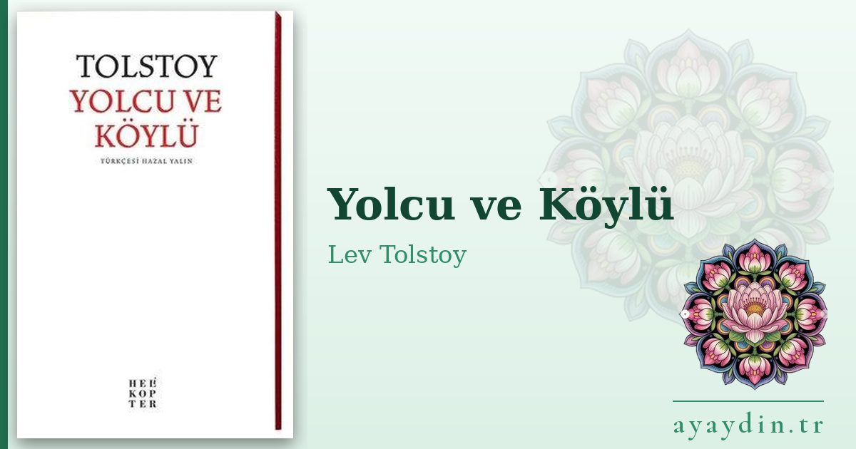 Yolcu ve Köylü - Lev Tolstoy kitap alıntıları ve sözleri