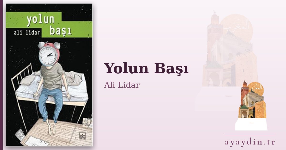 Yolun Başı - Ali Lidar kitap alıntıları ve sözleri