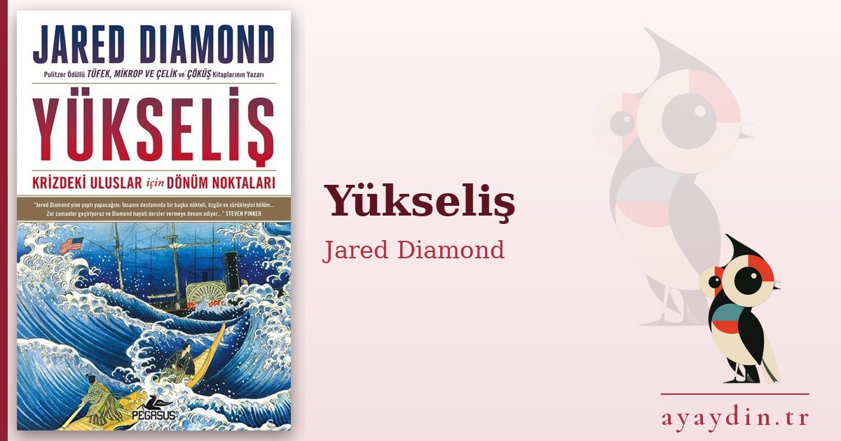 Yükseliş - Jared Diamond kitap alıntıları ve sözleri