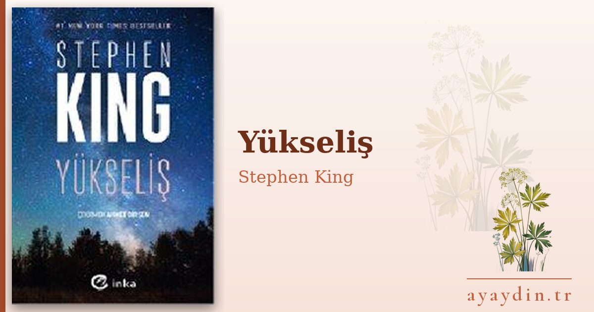 Yükseliş - Stephen King kitap alıntıları ve sözleri