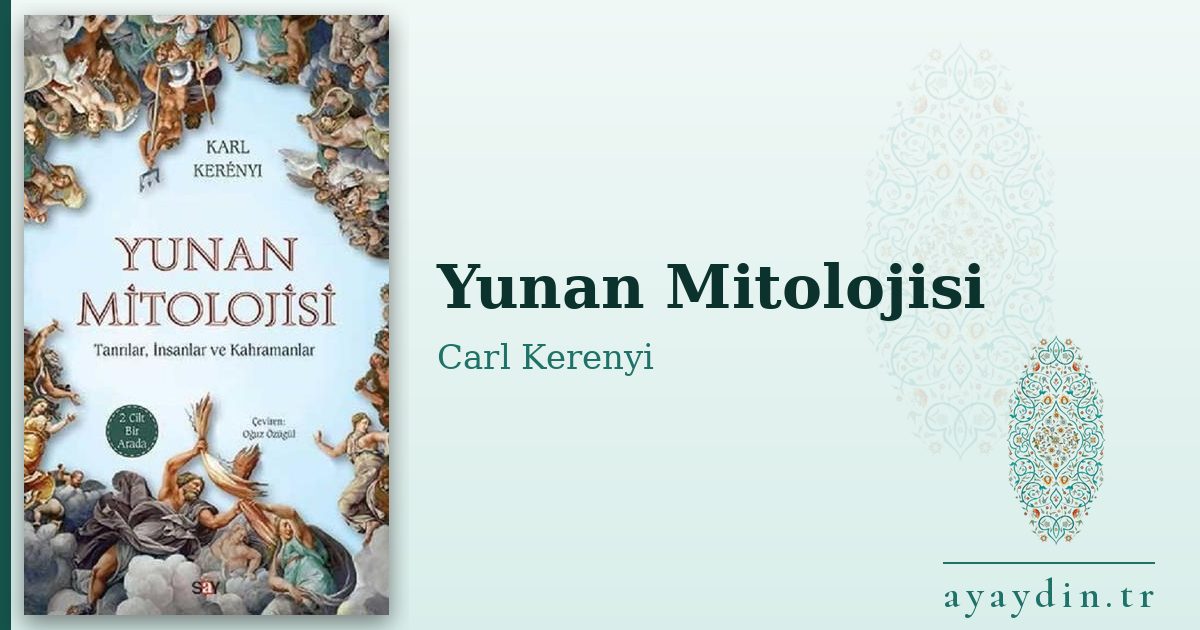 Yunan Mitolojisi - Carl Kerenyi kitap alıntıları ve sözleri