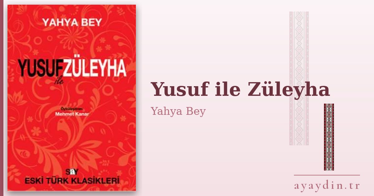 Yusuf ile Züleyha - Yahya Bey kitap alıntıları ve sözleri