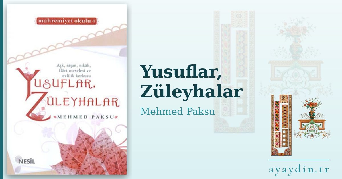 Yusuflar, Züleyhalar - Mehmed Paksu kitap alıntıları ve sözleri