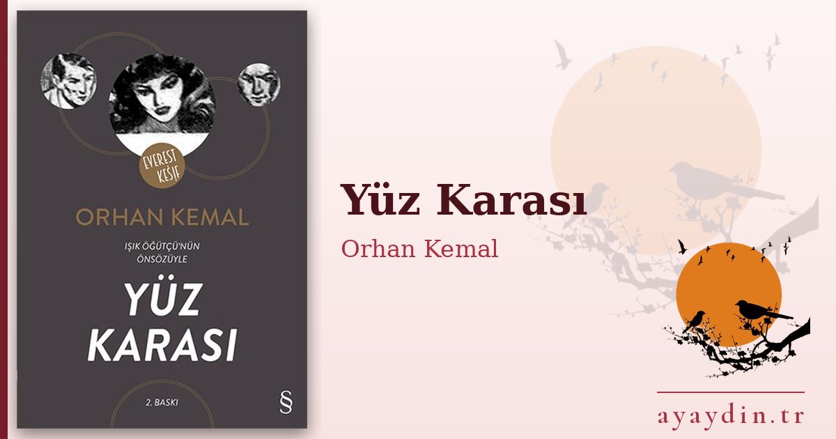 Yüz Karası - Orhan Kemal kitap alıntıları ve sözleri