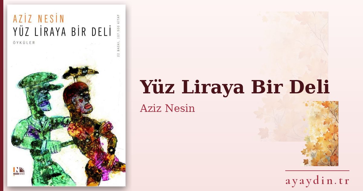 Yüz Liraya Bir Deli - Aziz Nesin kitap alıntıları ve sözleri