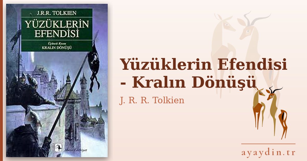 Yüzüklerin Efendisi - Kralın Dönüşü - J. R. R. Tolkien kitap alıntıları ve sözleri