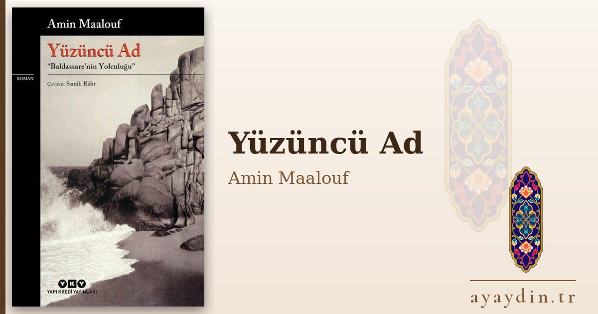 Yüzüncü Ad - Amin Maalouf kitap alıntıları ve sözleri