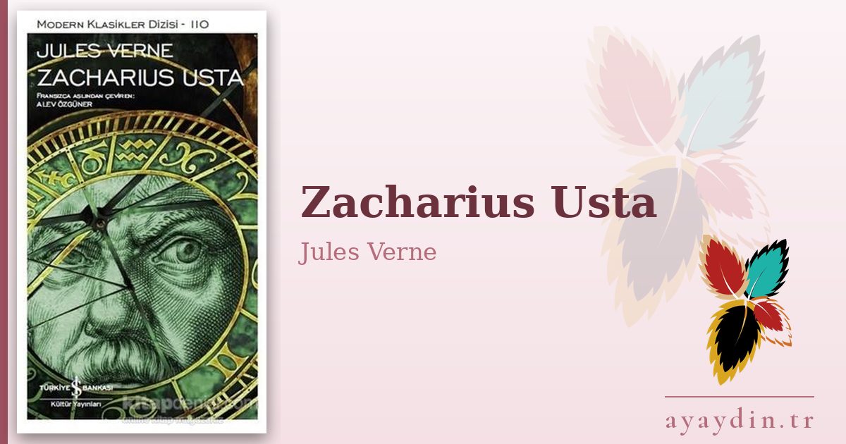 Zacharius Usta - Jules Verne kitap alıntıları ve sözleri
