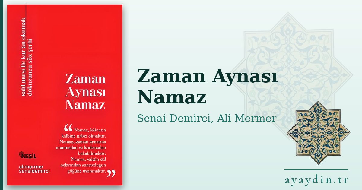 Zaman Aynası Namaz - Senai Demirci, Ali Mermer kitap alıntıları ve sözleri
