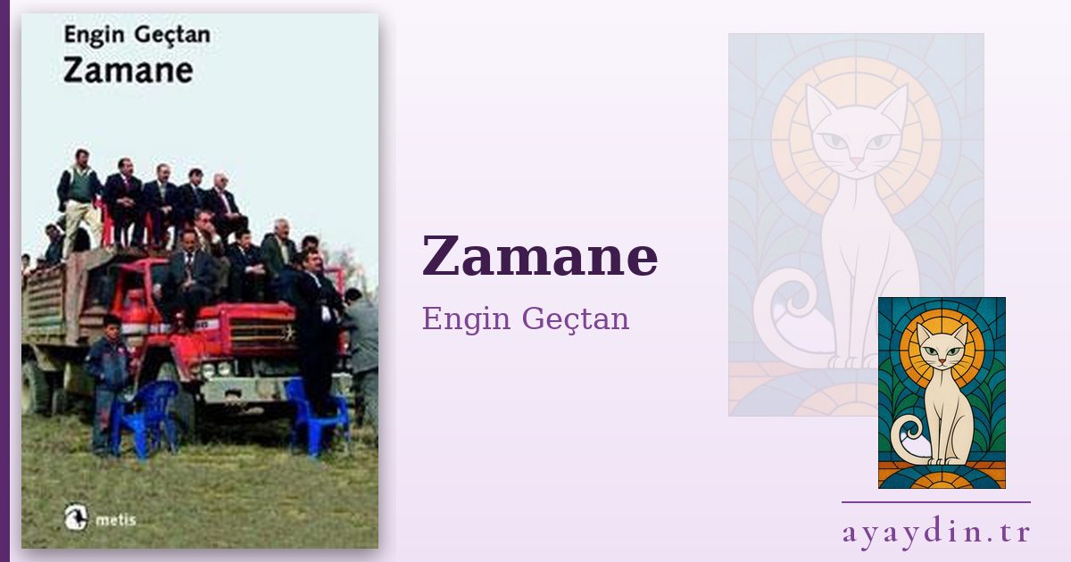 Zamane - Engin Geçtan kitap alıntıları ve sözleri