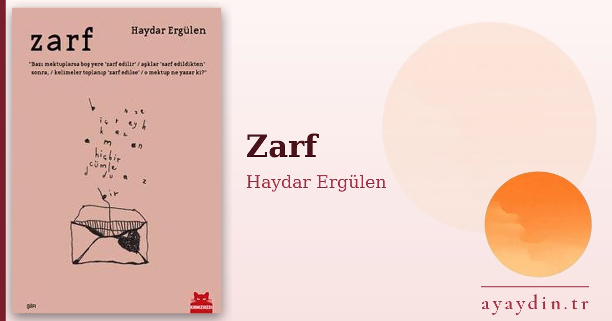 Zarf - Haydar Ergülen kitap alıntıları ve sözleri