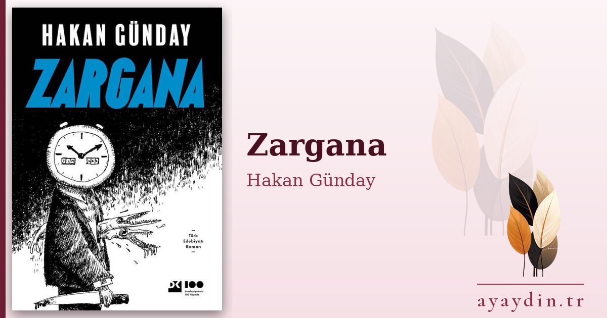 Zargana - Hakan Günday kitap alıntıları ve sözleri