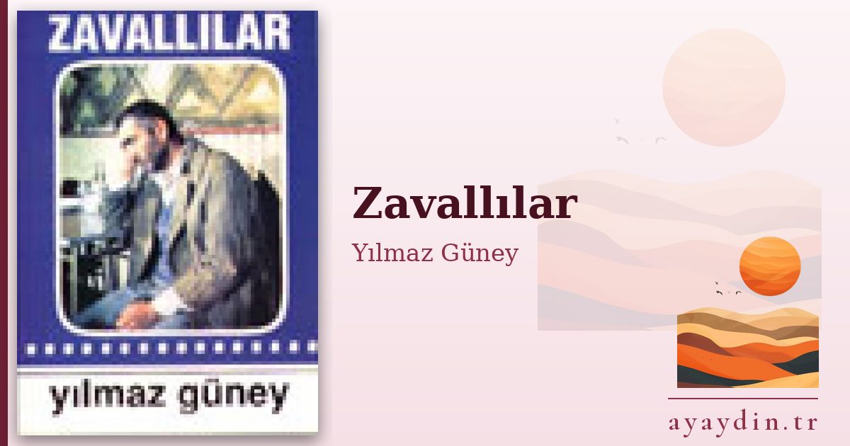 Zavallılar - Yılmaz Güney kitap alıntıları ve sözleri