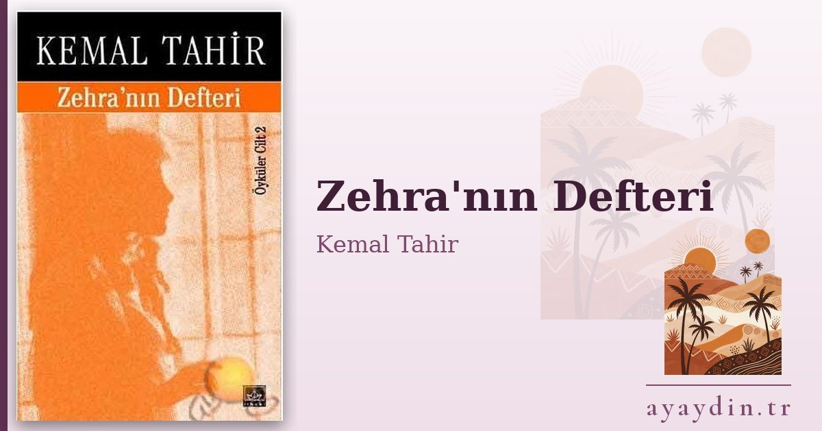 Zehra'nın Defteri - Kemal Tahir kitap alıntıları ve sözleri