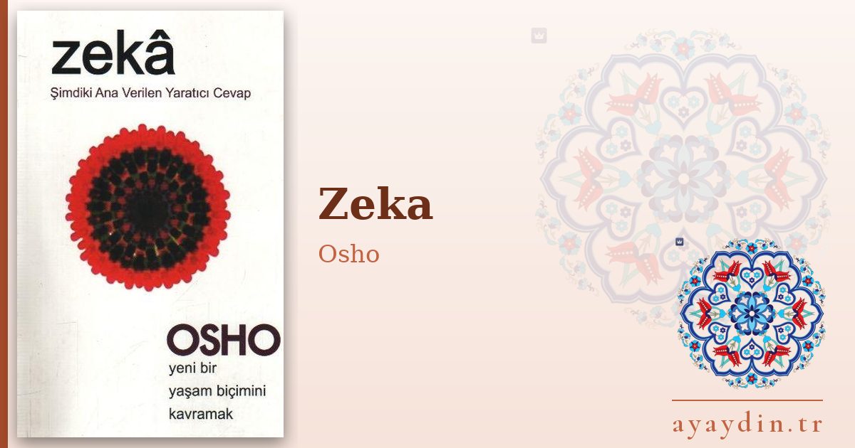 Zeka - Osho kitap alıntıları ve sözleri