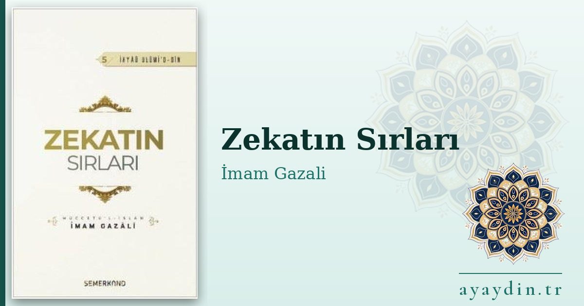 Zekatın Sırları - İmam Gazali kitap alıntıları ve sözleri