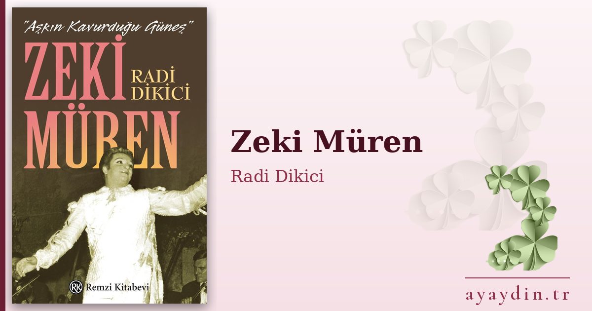 Zeki Müren - Radi Dikici kitap alıntıları ve sözleri