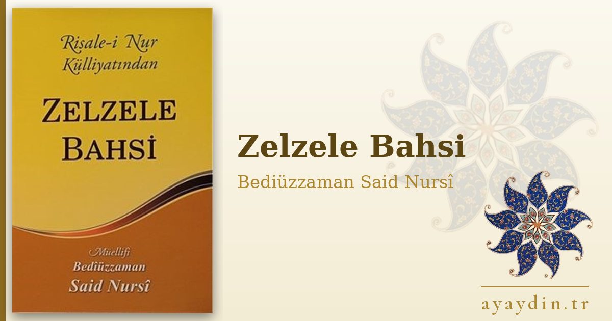 Zelzele Bahsi - Bediüzzaman Said Nursî kitap alıntıları ve sözleri