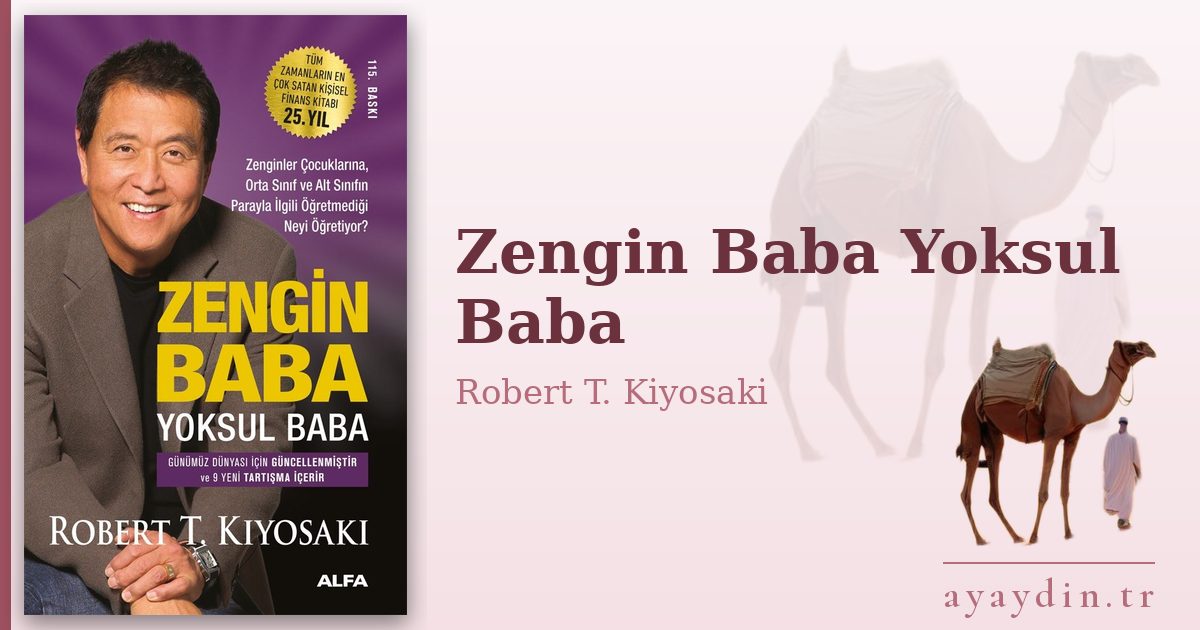 Zengin Baba Yoksul Baba - Robert T. Kiyosaki kitap alıntıları ve sözleri